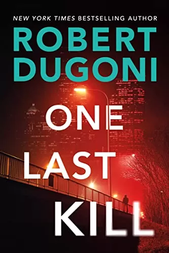 One Last Kill (Tracy Crosswhite #10) by Robert Dugoni