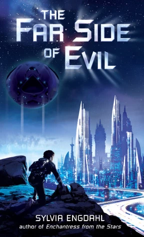 The Far Side of Evil (Elana #2) by Sylvia Engdahl