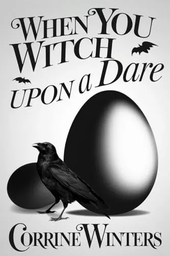 When You Witch Upon A Dare (Foxglove Falls Mysteries #11) by Corrine Winters