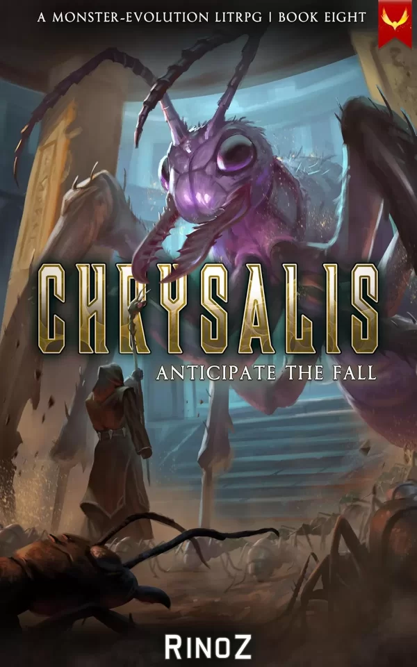Chrysalis 8: Anticipate the Fall (Chrysalis #8) by RinoZ