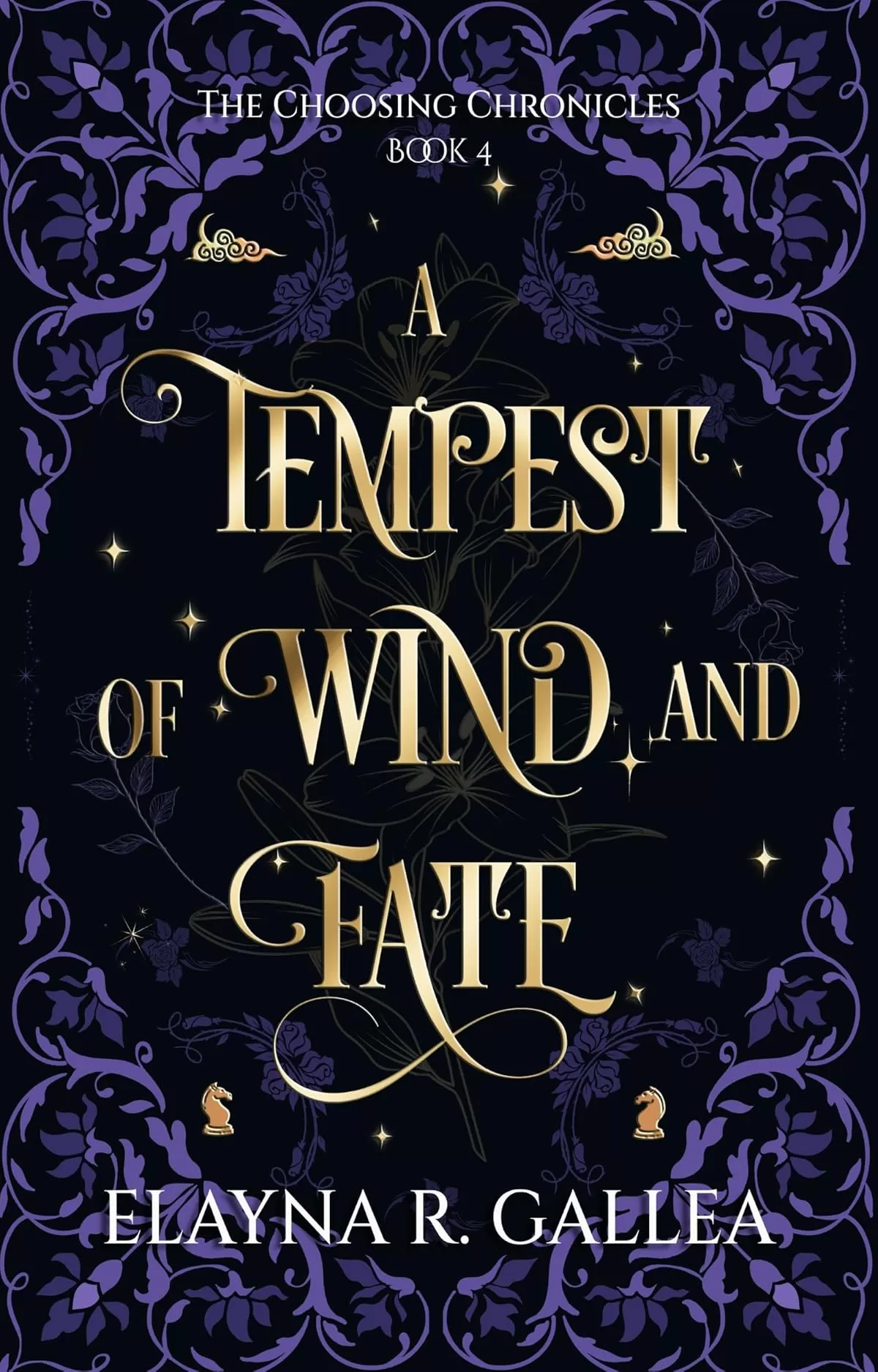 A Tempest of Wind and Fate (The Choosing Chronicles #4) by Elayna R. Gallea