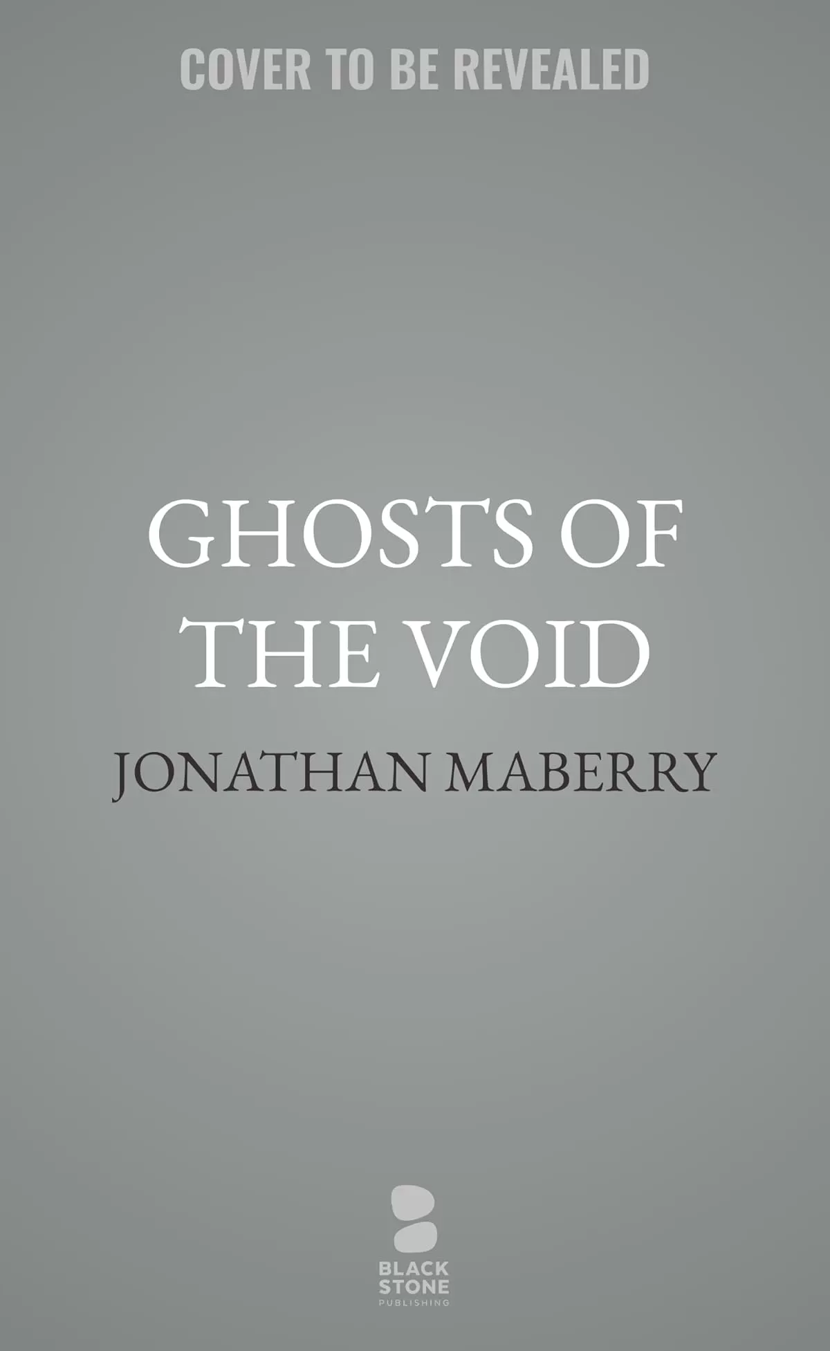 Ghosts of the Void (The Necrotek #3) by Jonathan Maberry