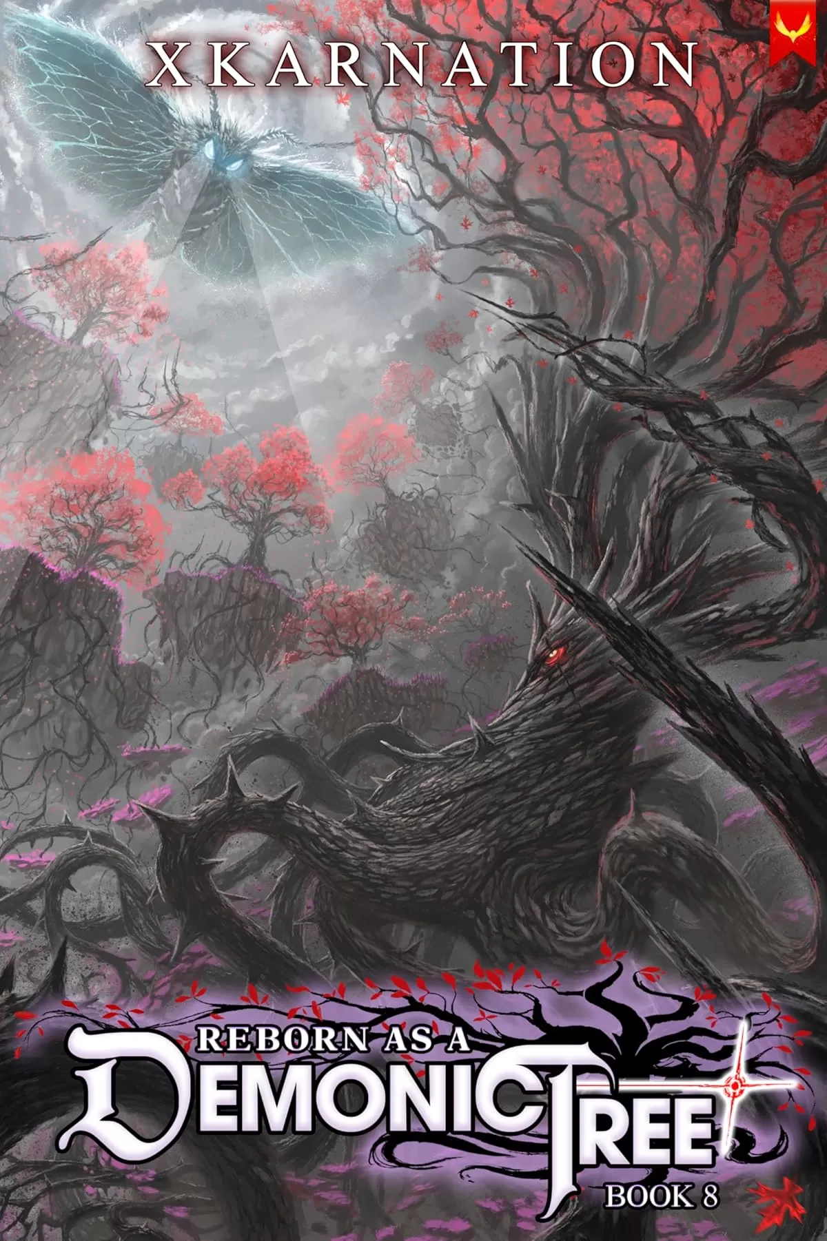 Reborn as a Demonic Tree 8: An Isekai LitRPG Adventure (Reborn as a Demonic Tree #8) by XKarnation