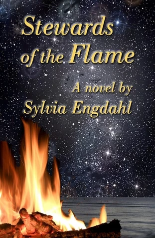 Stewards of the Flame (The Hidden Flame #1) by Sylvia Engdahl