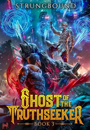 Ghost of the Truthseeker 3 (Ghost of the Truthseeker #3) by Strungbound