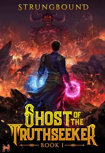 Ghost of the Truthseeker 1 (Ghost of the Truthseeker #1) by Strungbound