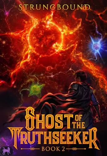 Ghost of the Truthseeker 2 (Ghost of the Truthseeker #2) by Strungbound
