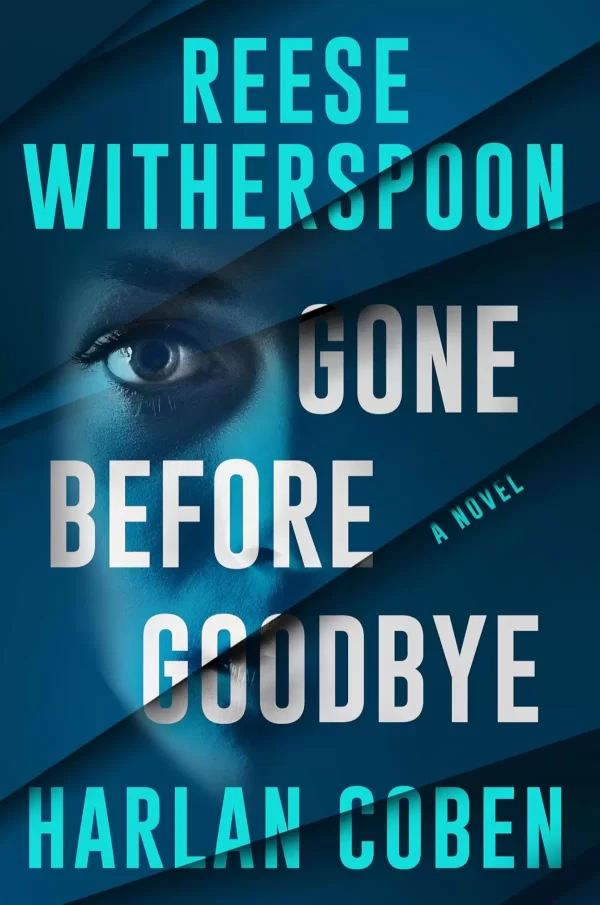 Gone Before Goodbye by Harlan Coben, Reese Witherspoon