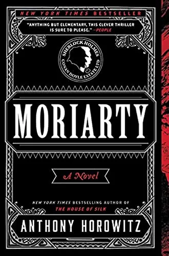 Moriarty (Sherlock Holmes - Anthony Horowitz Series #2) by Anthony Horowitz