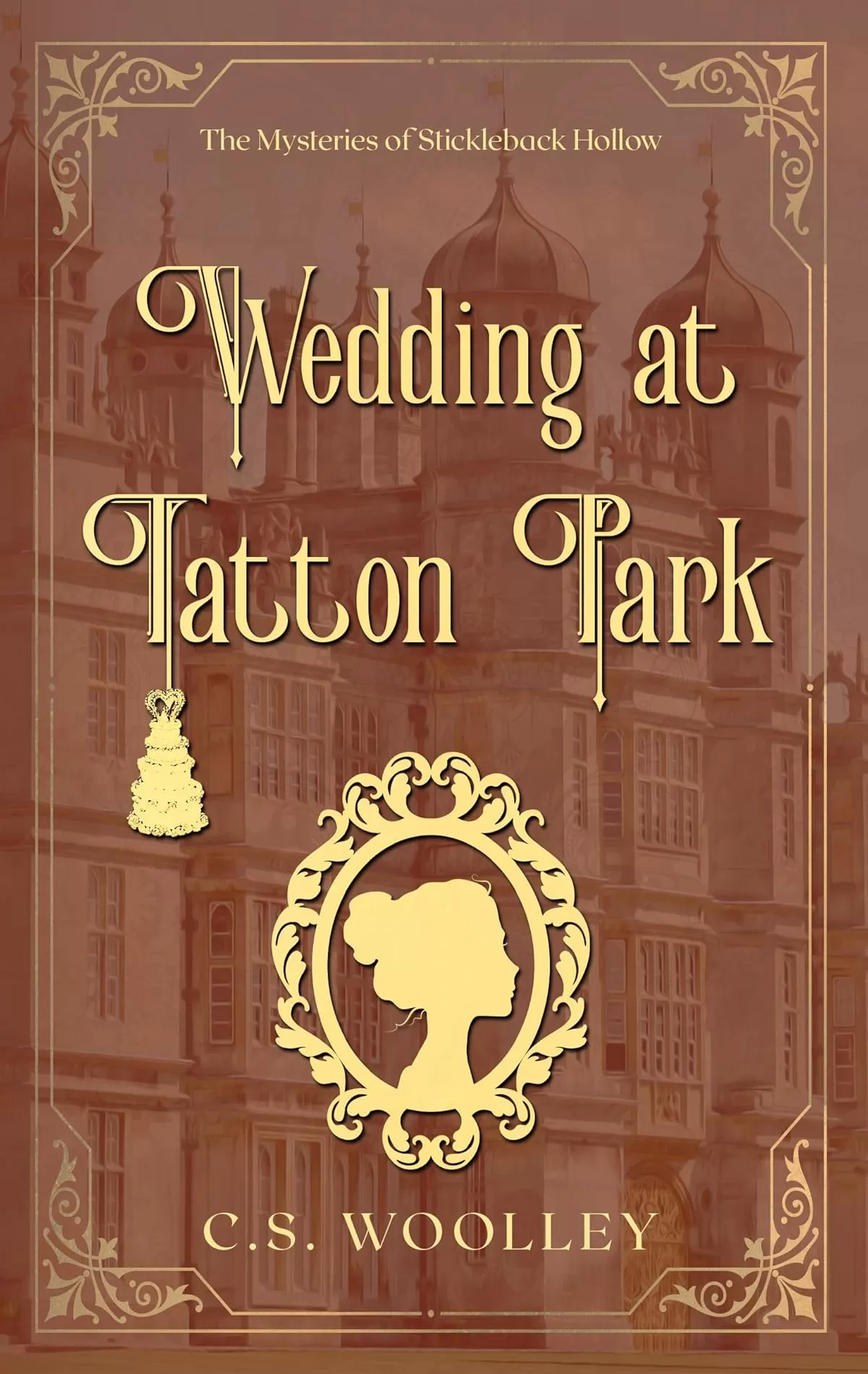 Wedding at Tatton Park: A British Victorian Cozy Mystery (The Mysteries of Stickleback Hollow #39) by C. S. Woolley