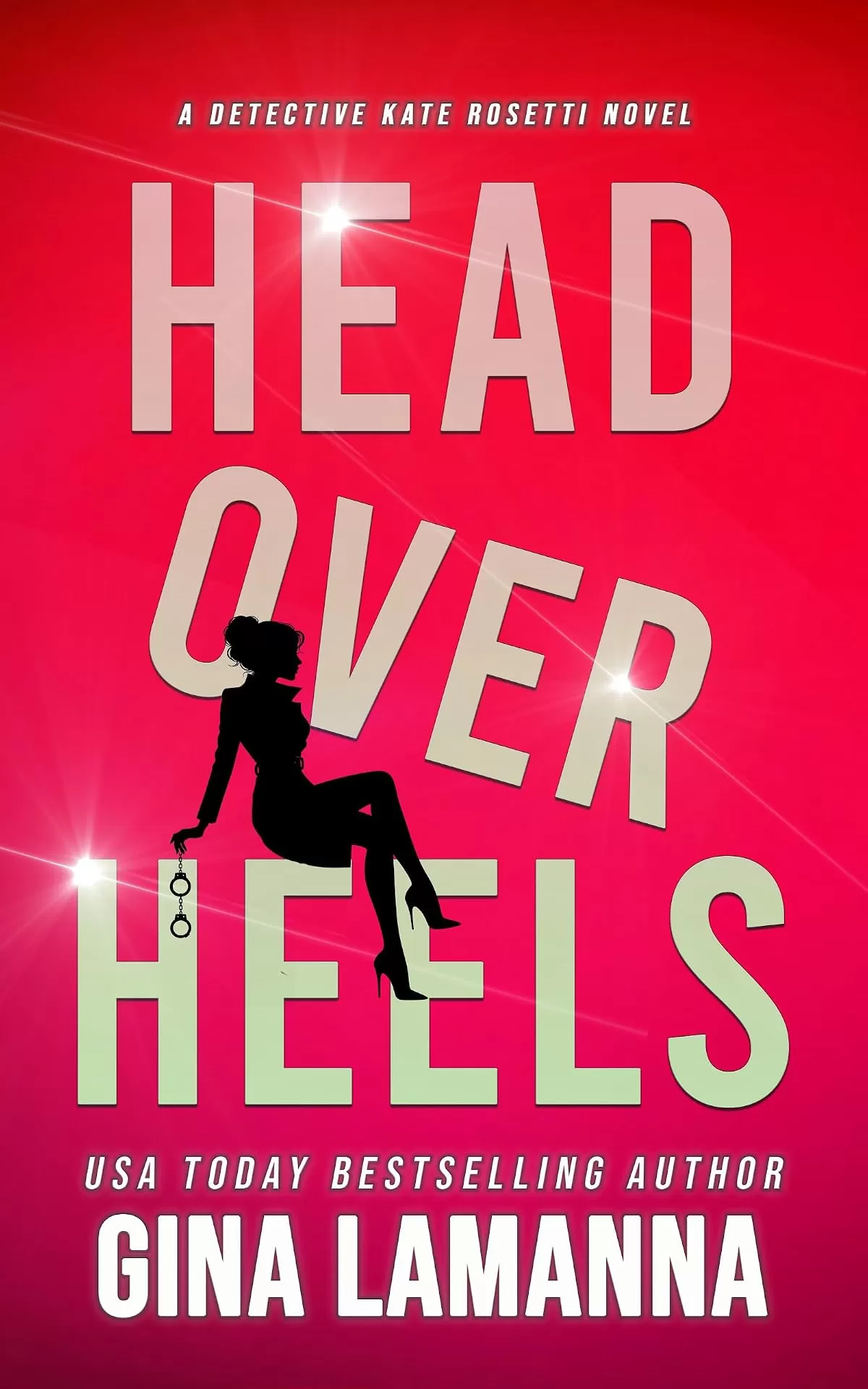 Head Over Heels (Detective Kate Rosetti Mystery #14) by Gina LaManna