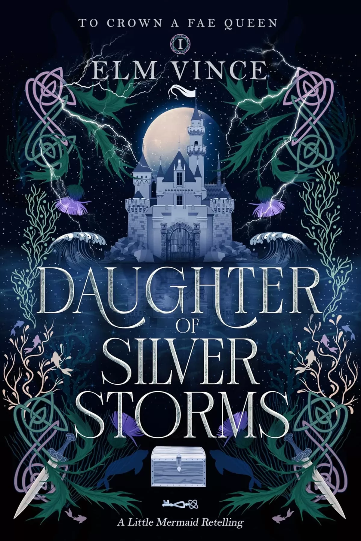 Daughter of Silver Storms: A Fae Little Mermaid Retelling by Elm Vince