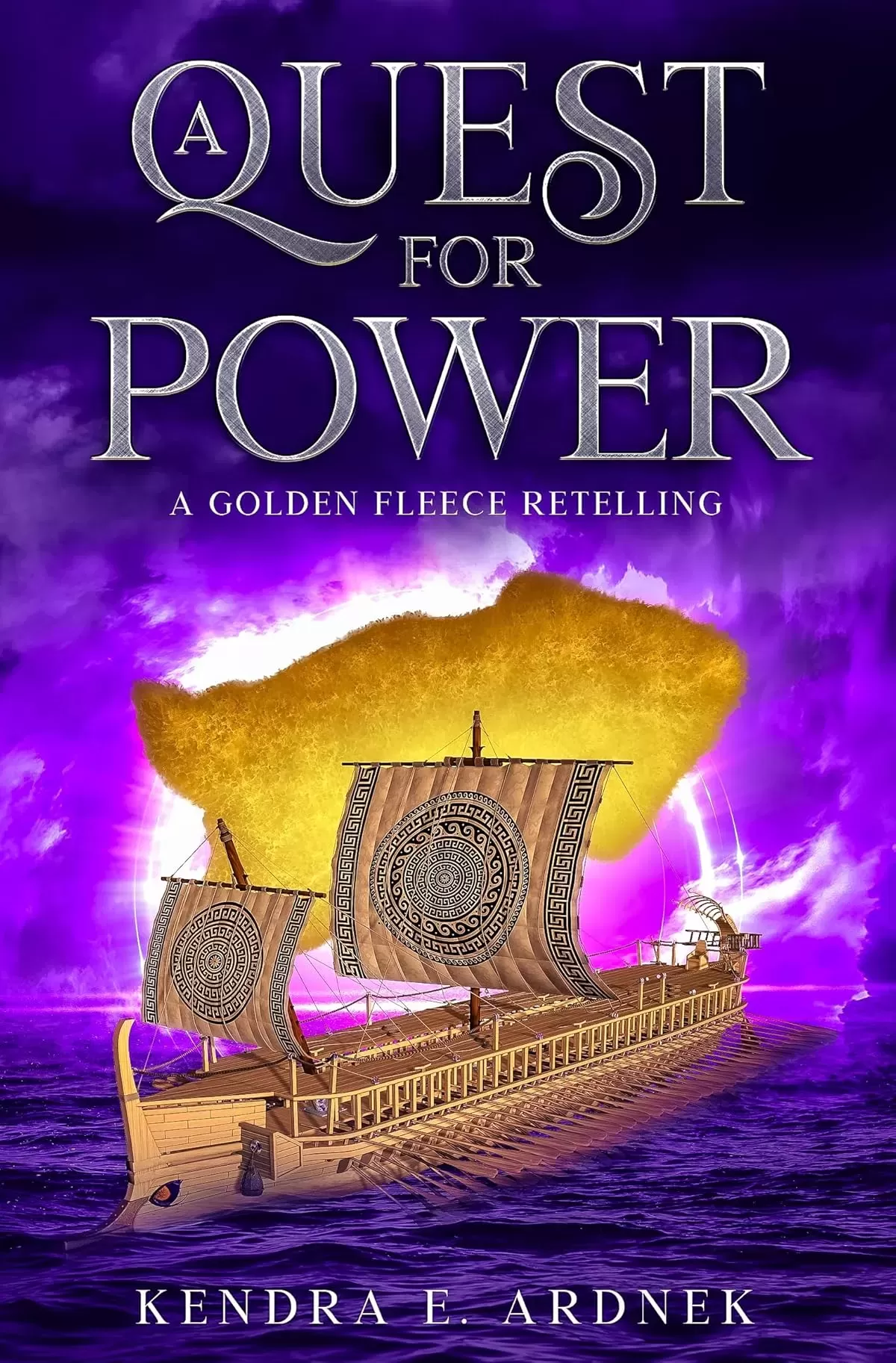 A Quest for Power: A Golden Fleece Retelling (Lives of Legends #5) by Kendra E. Ardnek