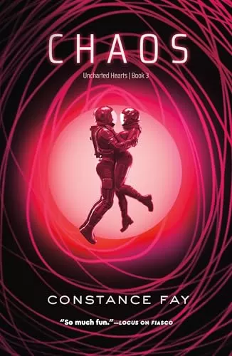 Chaos (Uncharted Hearts #3) by Constance Fay