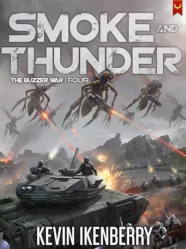Smoke and Thunder (The Buzzer War #4) by Kevin Ikenberry