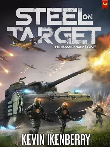 Steel on Target (The Buzzer War #1) by Kevin Ikenberry