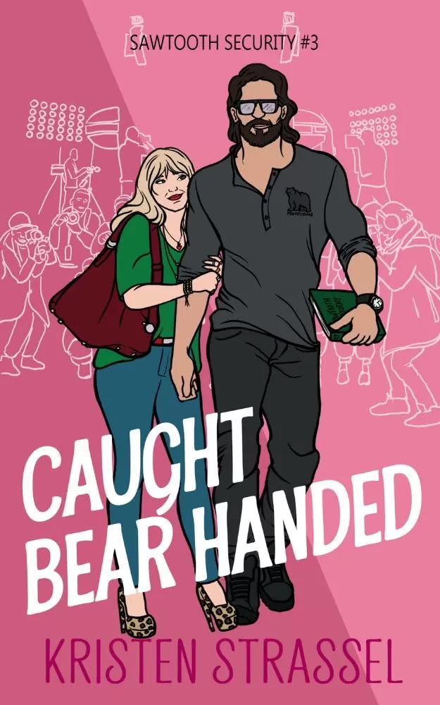 Caught Bear Handed (Sawtooth Security #3) by Kristen Strassel