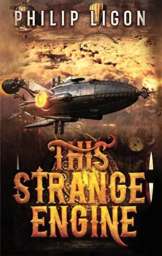 This Strange Engine (Strange Engine Series #1) by Philip Ligon