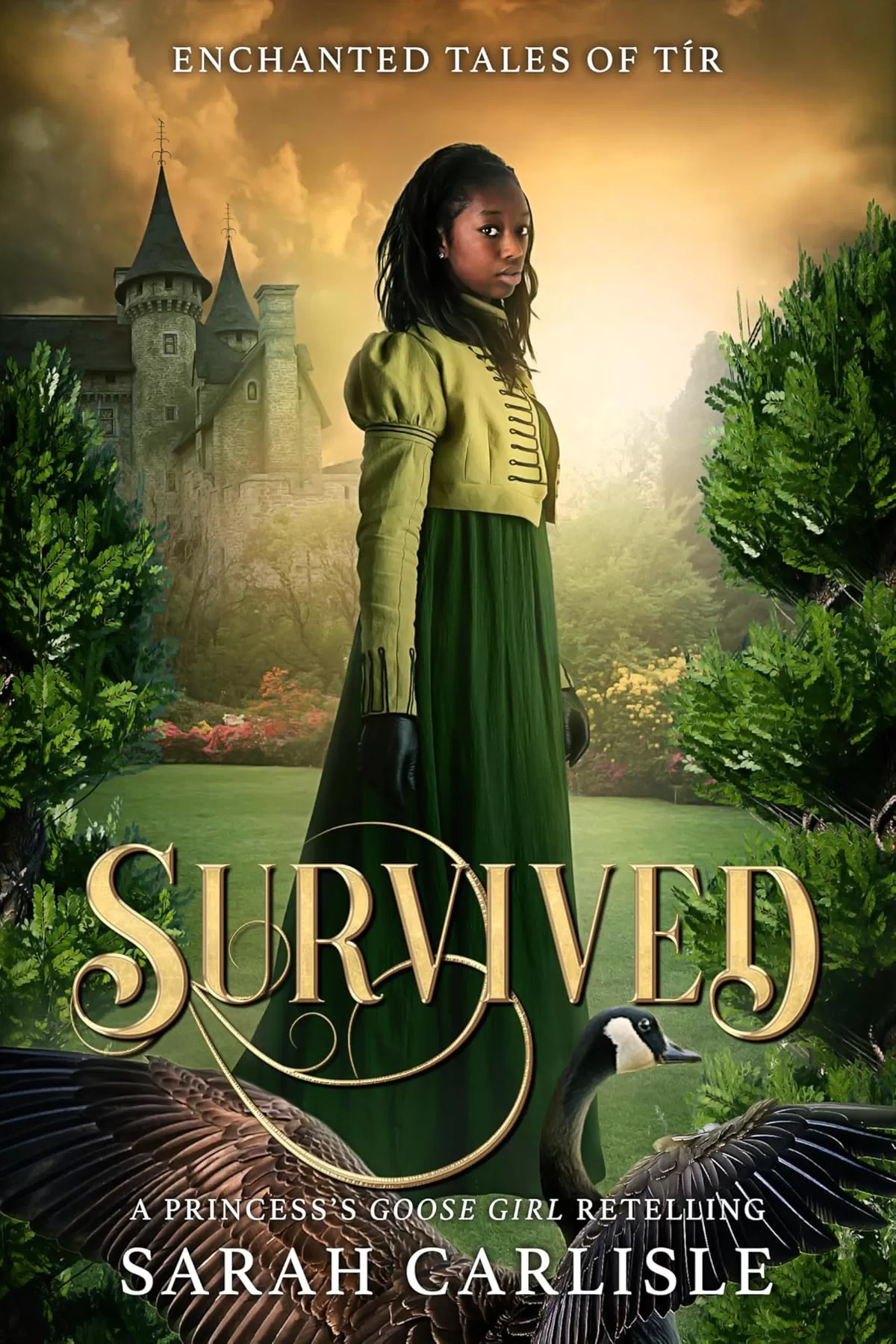 Survived: A Princess's Goose Girl Retelling (Enchanted Tales of Tír #5) by Sarah Carlisle