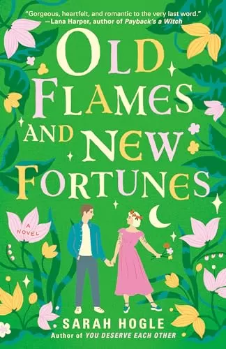 Old Flames and New Fortunes