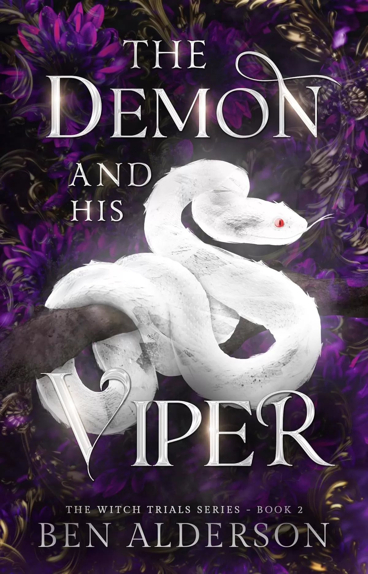 The Demon and His Viper (The Witch Trials #2) by Ben Alderson