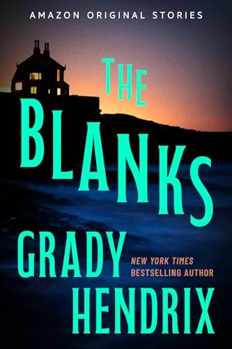 The Blanks (The Shivers #3) by Grady Hendrix