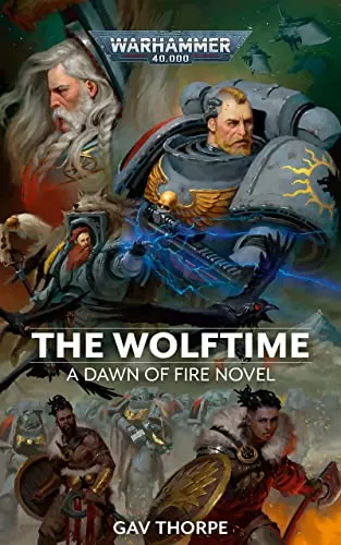 The Wolftime (Warhammer 40,000: Dawn of Fire #3) by Gav Thorpe