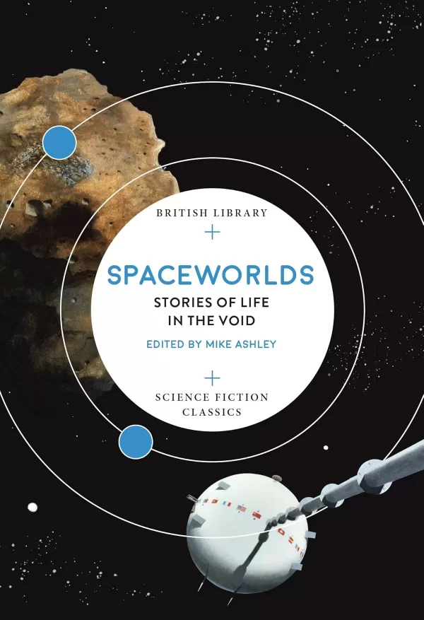Spaceworlds (British Library Science Fiction Classics) by Mike Ashley