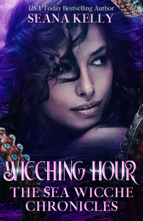 Wicching Hour (Sea Wicche #3) by Seana Kelly