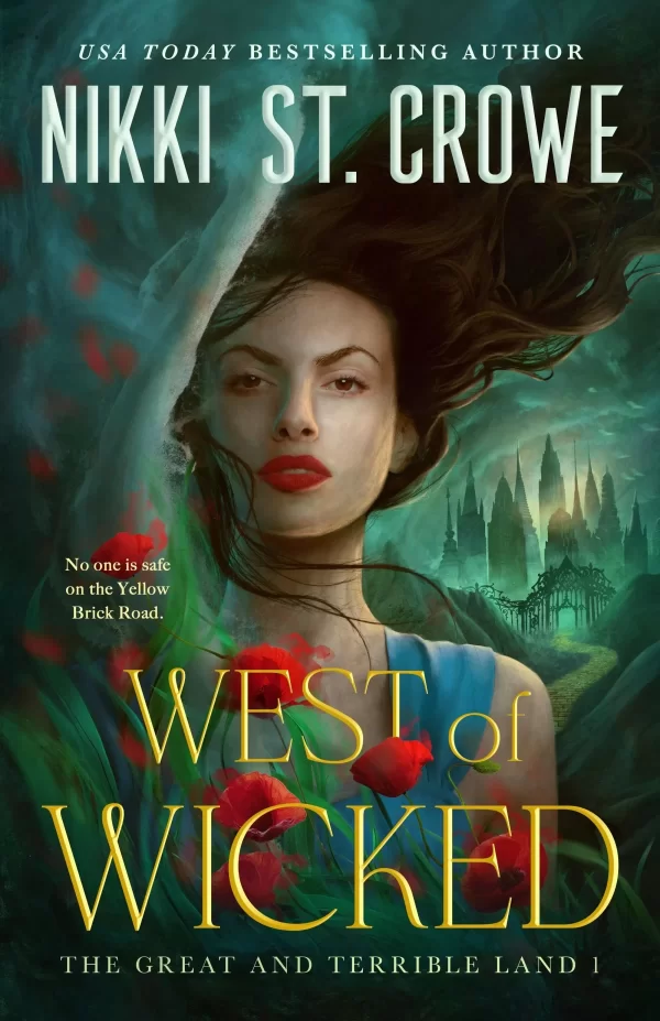 West of Wicked (The Great and Terrible Land #1) by Nikki St. Crowe
