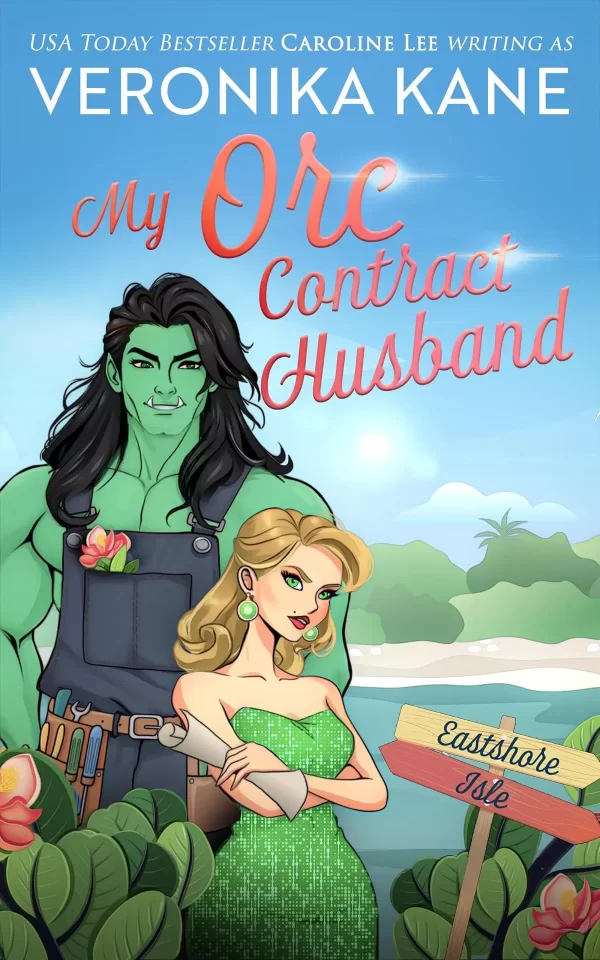 My Orc Contract Husband (Eastshore Isle #11) by Veronika Kane