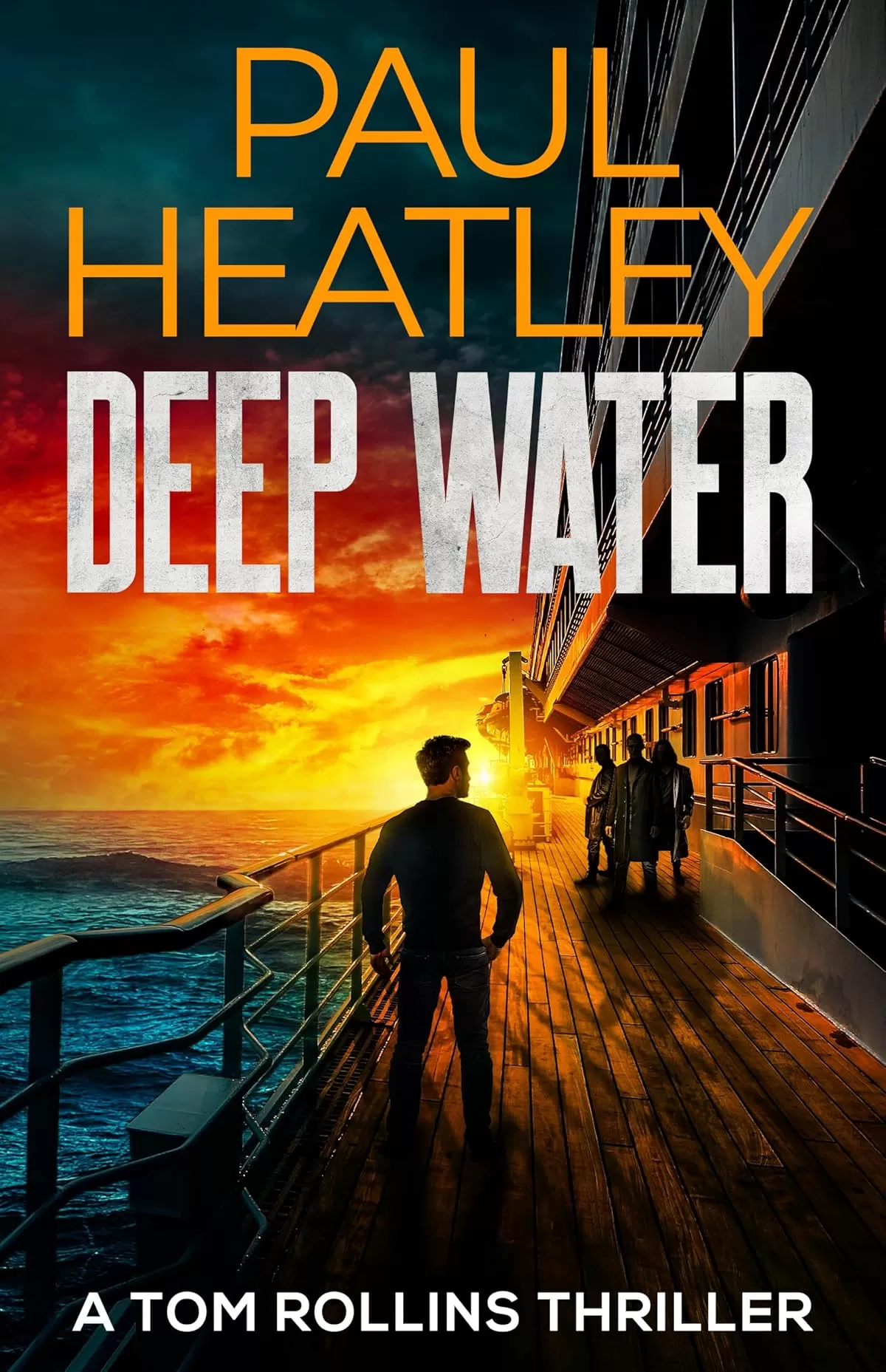 Deep Water (Tom Rollins Thrillers #17) by Paul Heatley