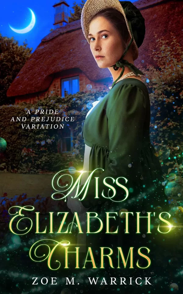 Miss Elizabeth's Charms: A Pride and Prejudice Variation Novella by Zoe M. Warrick