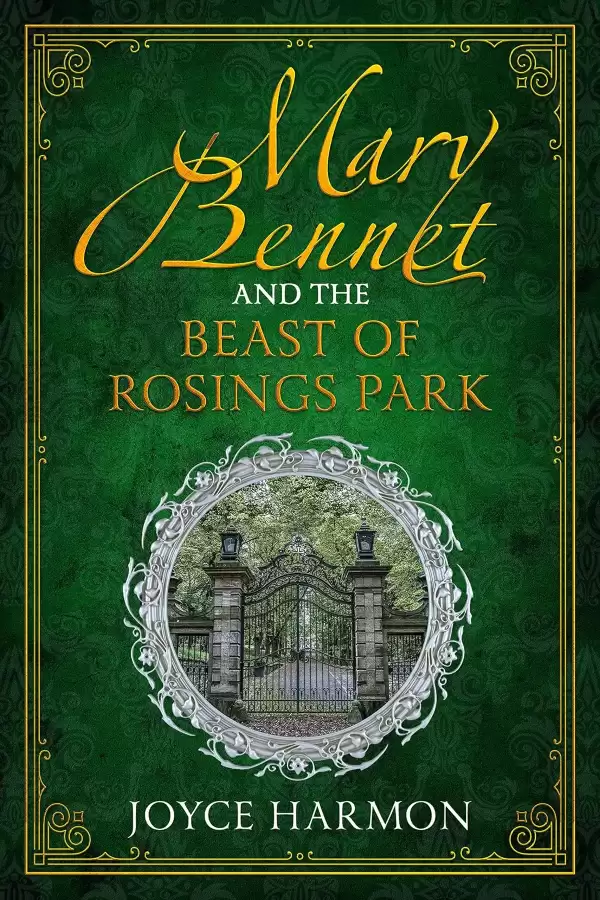 Mary Bennet and the Beast of Rosings Park (Regency Mage #3) by Joyce Harmon