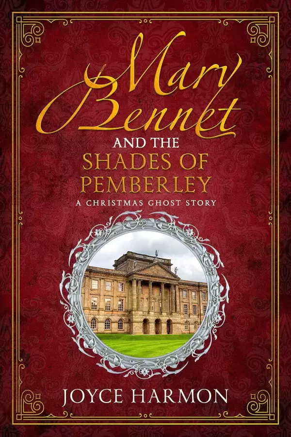 Mary Bennet and the Shades of Pemberley (Regency Mage #4) by Joyce Harmon