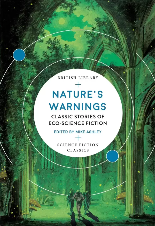 Nature's Warnings: Classic Stories of Eco-Science Fiction (British Library Science Fiction Classics) by Mike Ashley