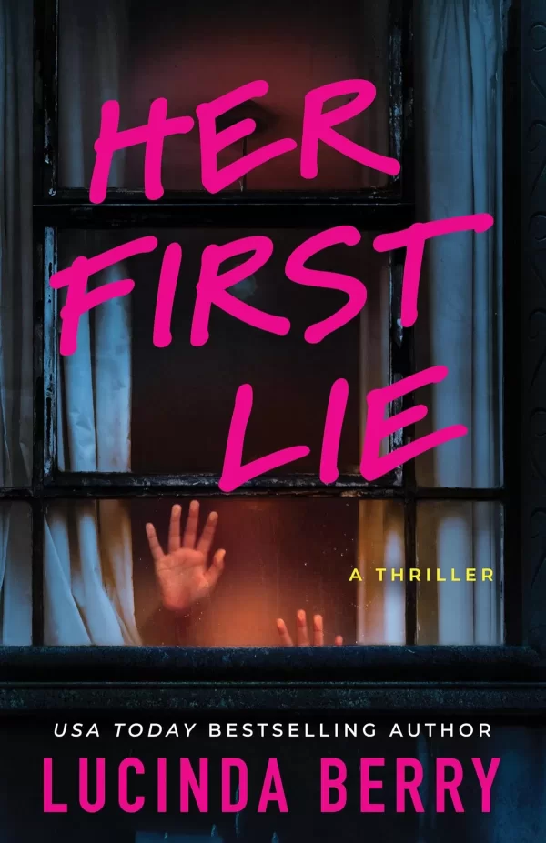 Her First Lie (Hannah Bauer #0.5) by Lucinda Berry