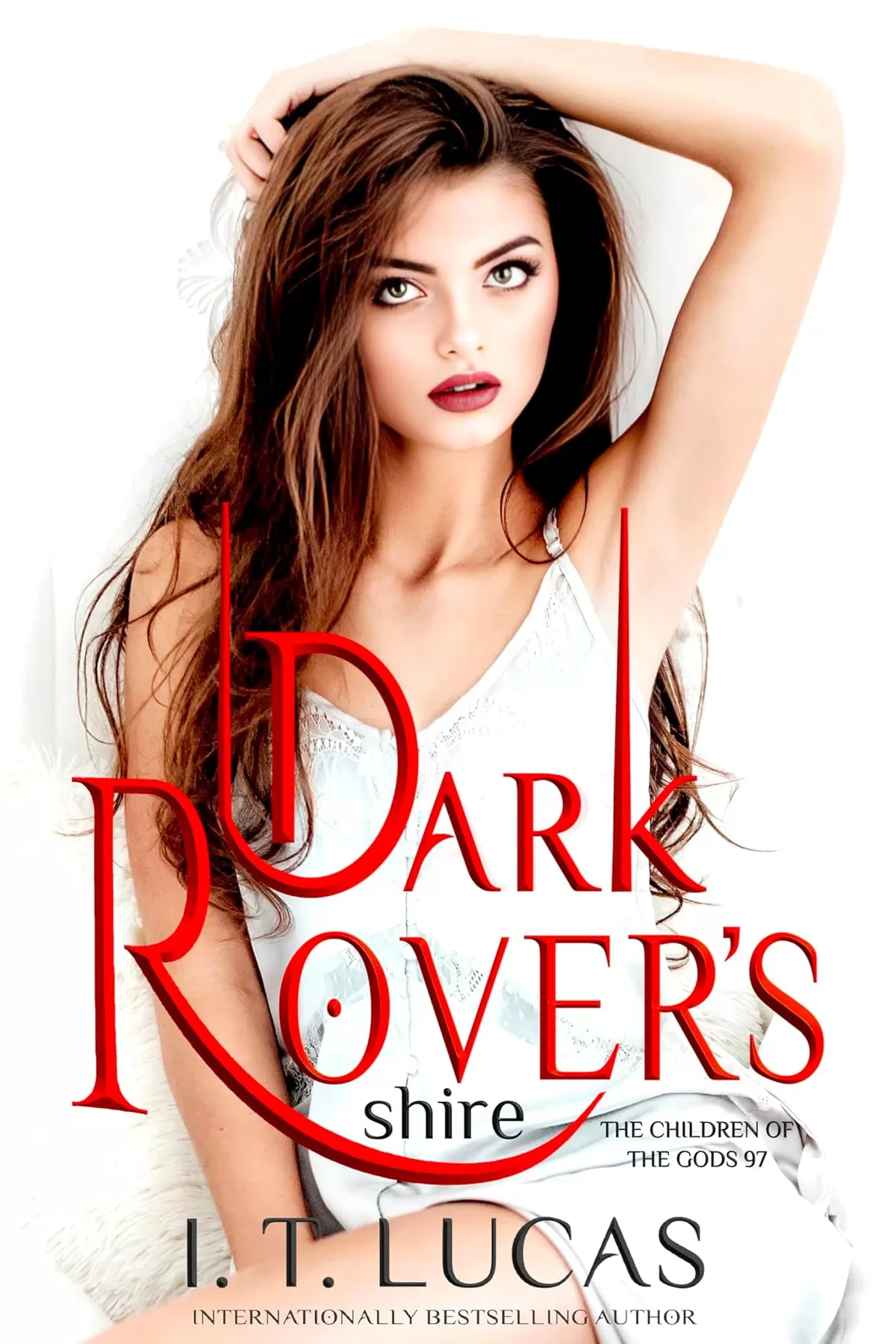 Dark Rover’s Shire (The Children Of The Gods Paranormal Romance #97) by I. T. Lucas