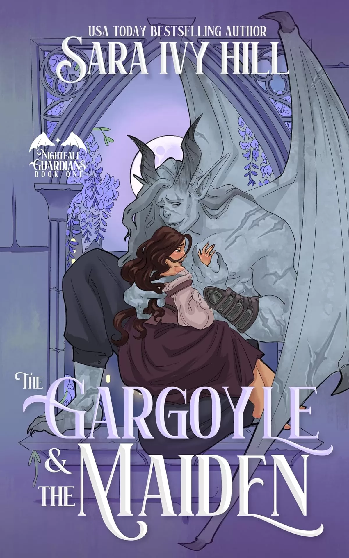 The Gargoyle and the Maiden: A Fantasy Monster Romance (Nightfall Guardians #1) by Sara Ivy Hill