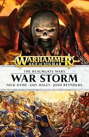 War Storm (Warhammer: The Realmgate Wars #1) by Nick Kyme, Guy Haley, Josh Reynolds