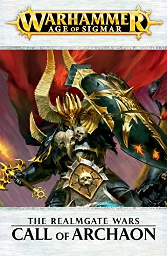 Call of Archaon (Warhammer: The Realmgate Wars #4) by Rob Sanders, Guy Haley, David Guymer, David Annandale