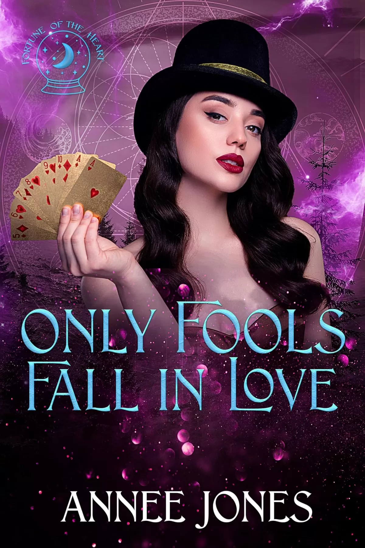 Only Fools Fall in Love: Fortune of the Heart (Fortune of the Heart) by Annee Jones