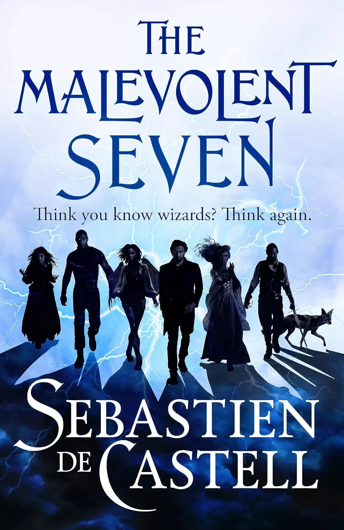 The Malevolent Seven (The Malevolent Seven #1) by Sebastien de Castell