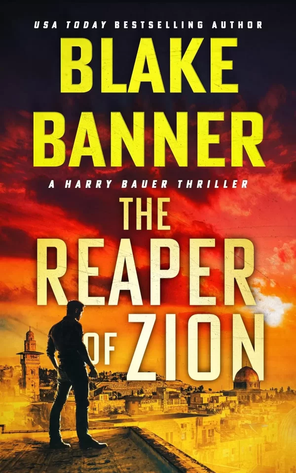 The Reaper of Zion (Harry Bauer #23) by Blake Banner