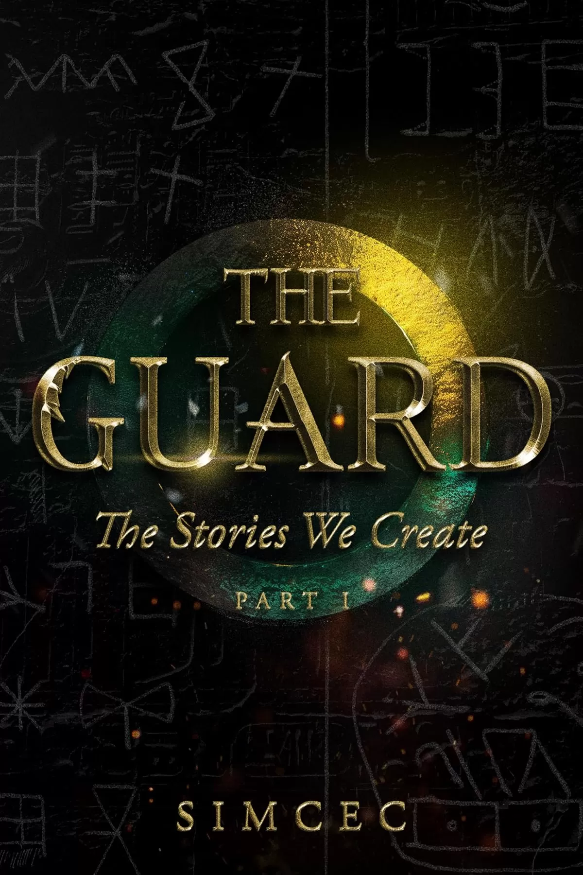 The Guard: The Stories We Create (The Stories We Create #1) by simcec