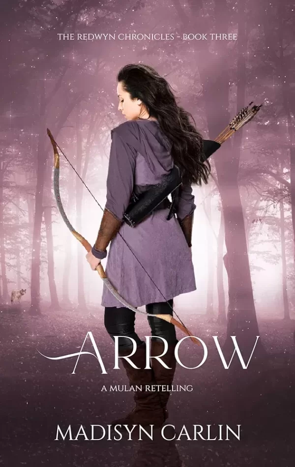 ARROW (The Redwyn Chronicles #2) by Madisyn Carlin