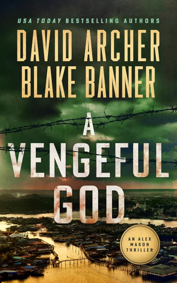A Vengeful God (Alex Mason #16) by David Archer, Blake Banner