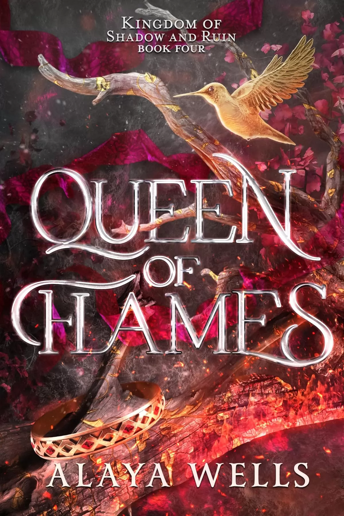 Queen of Flames (Kingdom of Shadow and Ruin #4) by Alaya Wells