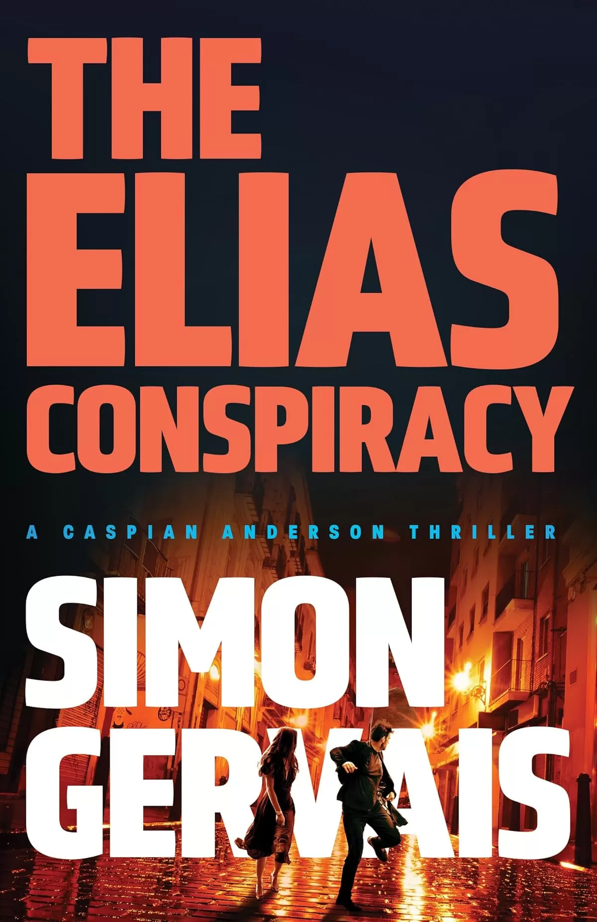 The Elias Conspiracy (Caspian Anderson #3) by Simon Gervais