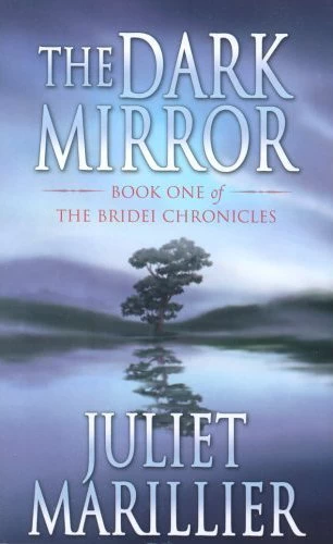 The Dark Mirror (The Bridei Chronicles #1) by Juliet Marillier